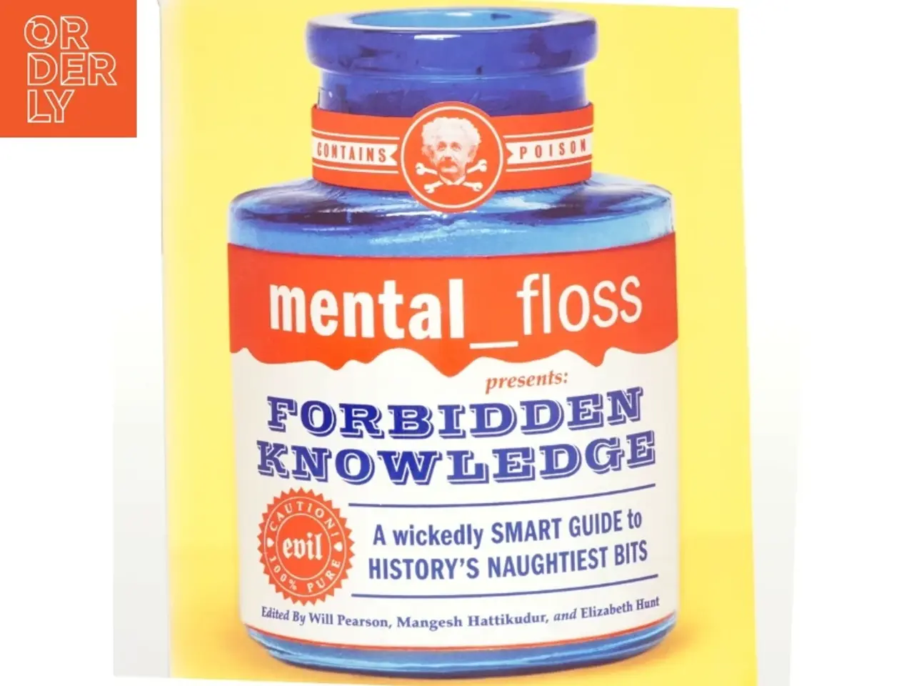 Billede 1 - mental floss presents Forbidden Knowledge af Editors of Mental Floss (Bog)