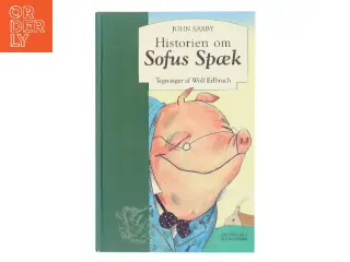Historien om Sofus Spæk af John Saxby (Bog)