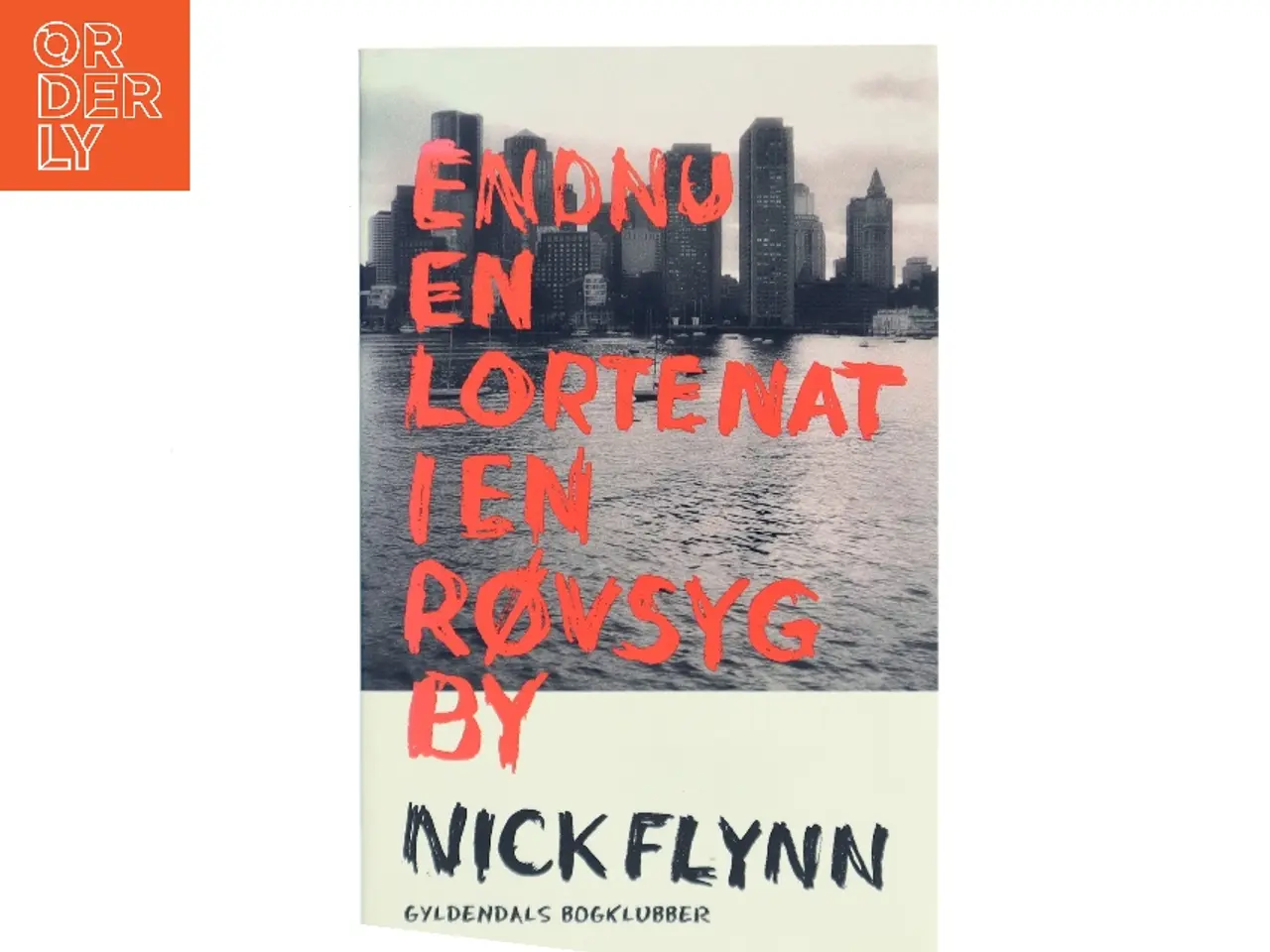 Billede 1 - Endnu en lortenat i en røvsyg by af Nick Flynn (Bog)