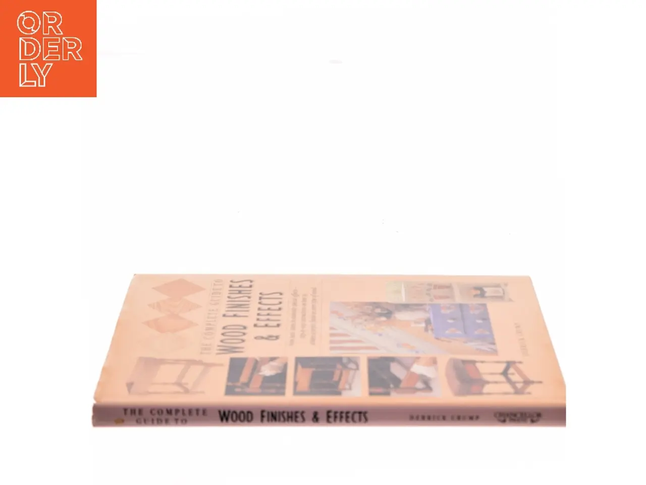 Billede 2 - The Complete Guide to Wood Finishes and Effects af Derrick Crump (Bog)