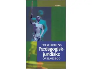 Folkeskolens pædagogisk-juridiske opslagsbog