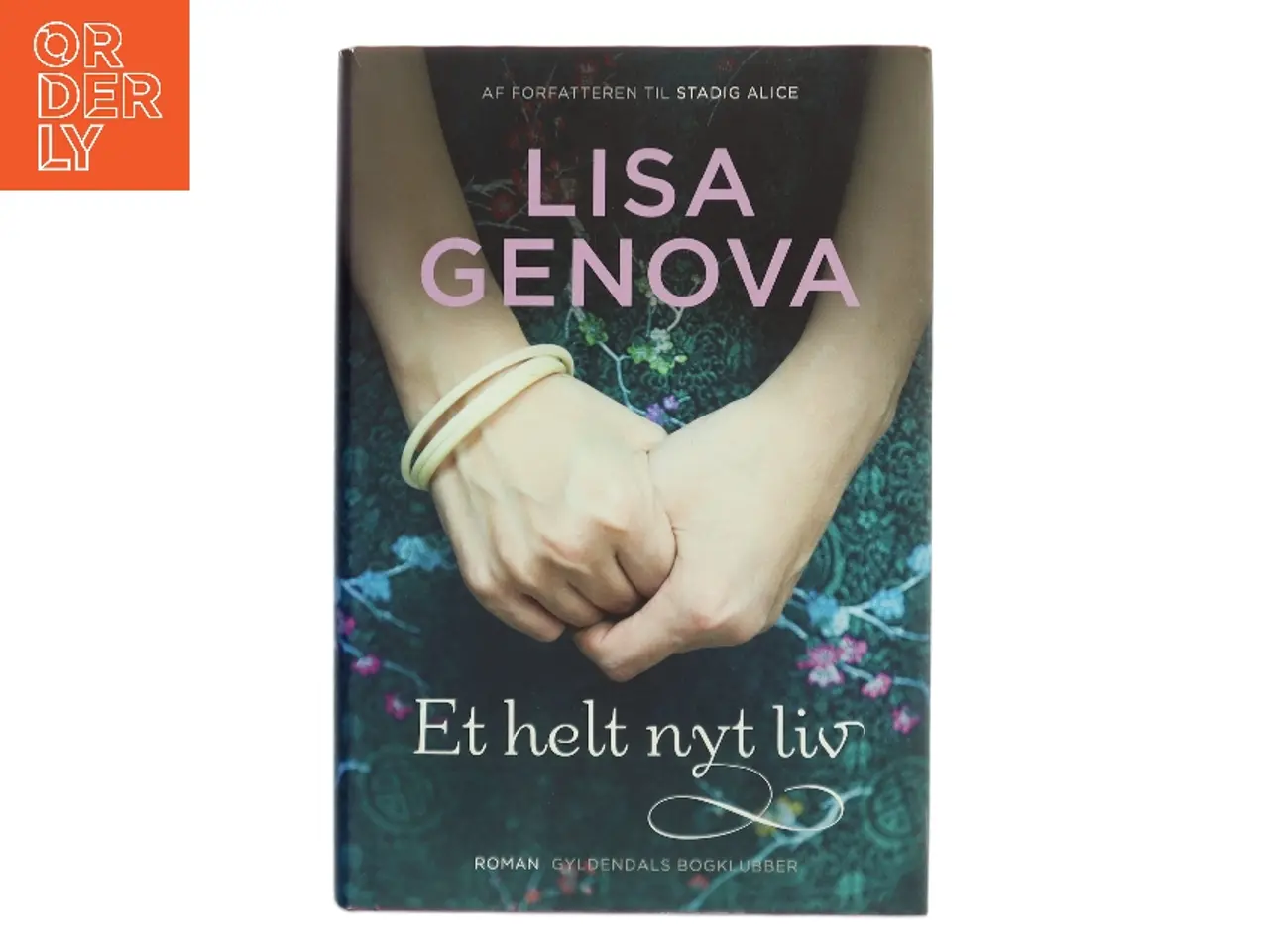 Billede 1 - Et helt nyt liv af Lisa Genova (Bog)