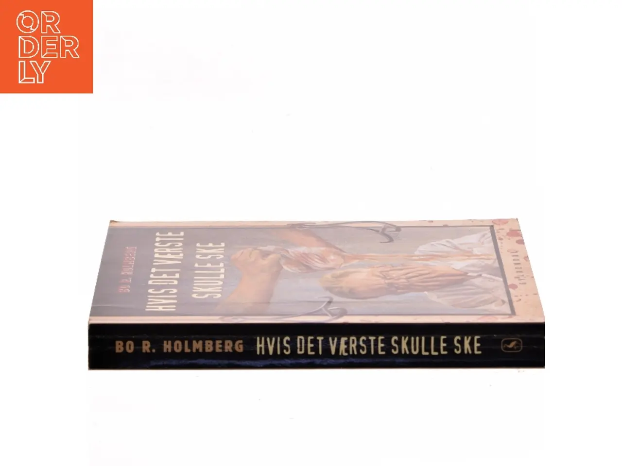 Billede 2 - Hvis det værste skulle ske af Bo R. Holmberg (Bog)