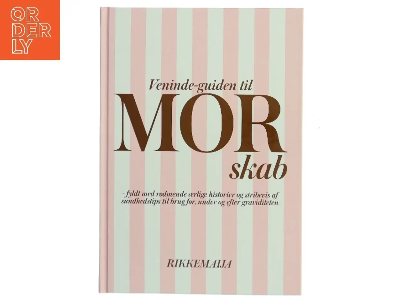 Billede 1 - Veninde-guiden til mor-skab af Rikkemaija Nielsen (Bog)