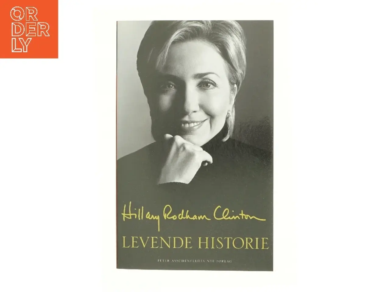 Billede 1 - Levende historie af Hillary Rodham Clinton (Bog)
