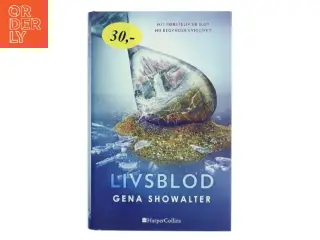 Livsblod af Gena Showalter (f. 1975) (Bog)