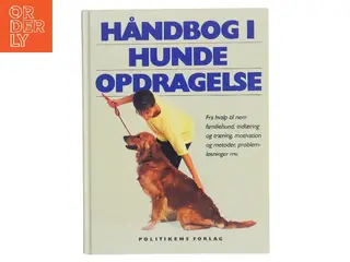 Håndbog i hundeopdragelse af Bruce Fogle (Bog)