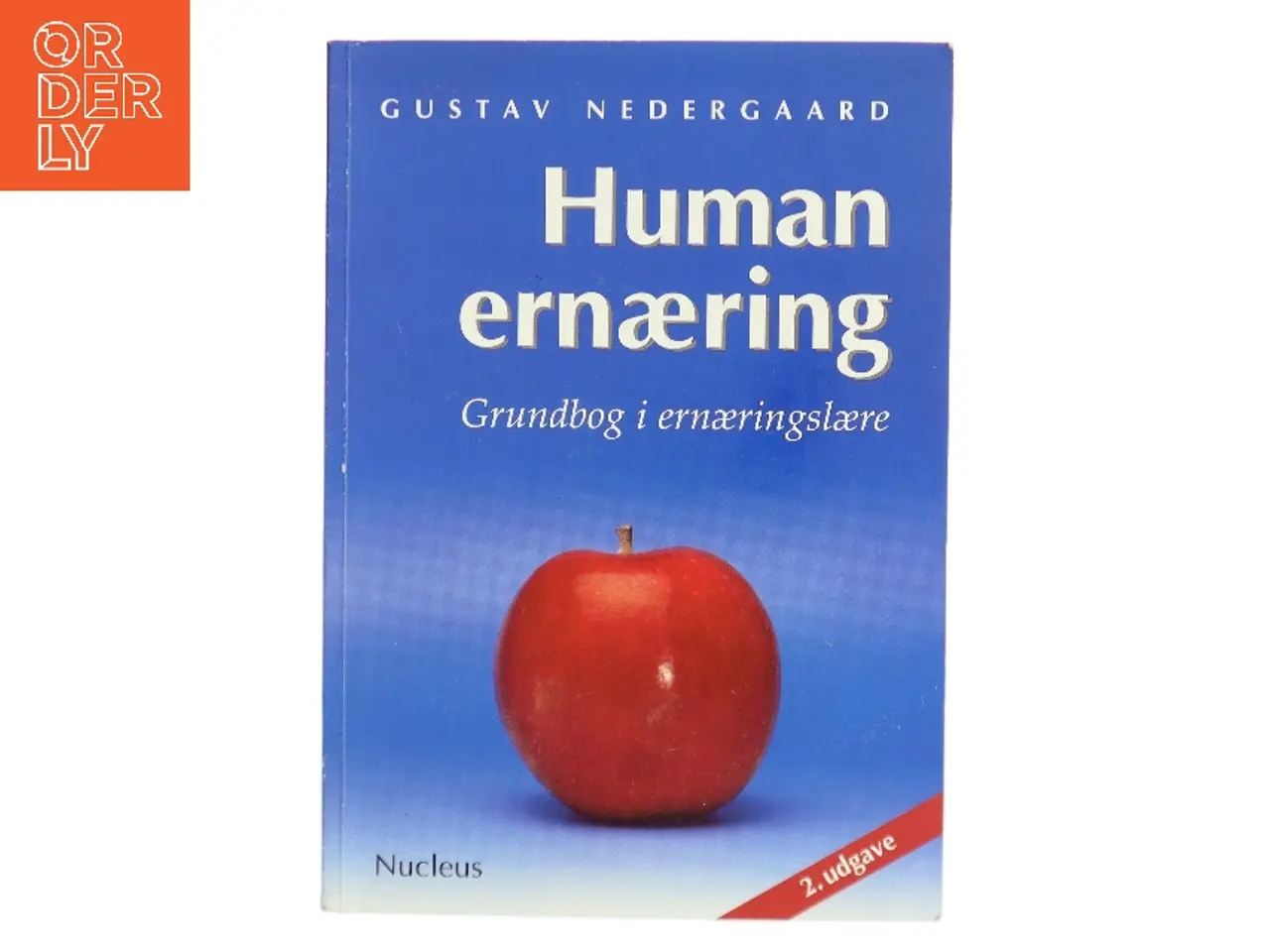 Billede 1 - Human ernæring : grundbog i ernæringslære af Gustav Nedergaard (Bog)
