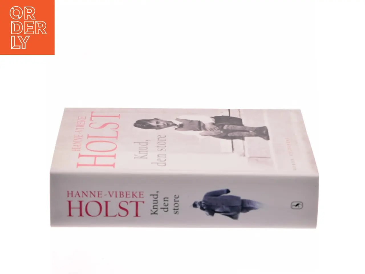 Billede 2 - Knud, den store : roman af Hanne-Vibeke Holst (Bog)
