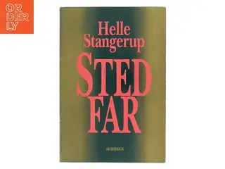 Stedfar af Helle Stangerup (Bog)