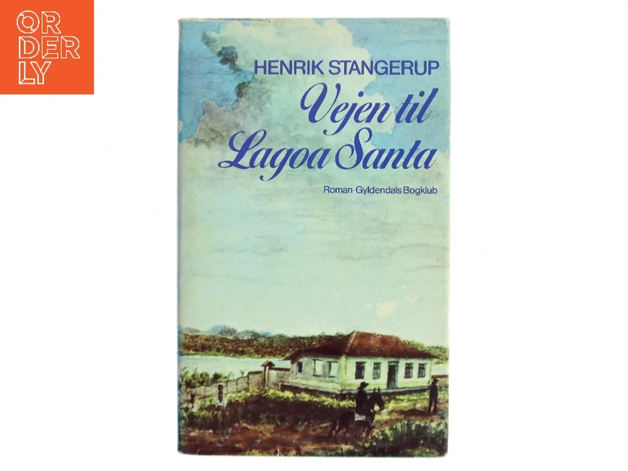 Billede 1 - Vejen til Lagoa Santa af Henrik Stangerup (Bog)