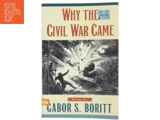 Why the Civil War Came af David W. Blight (Bog)