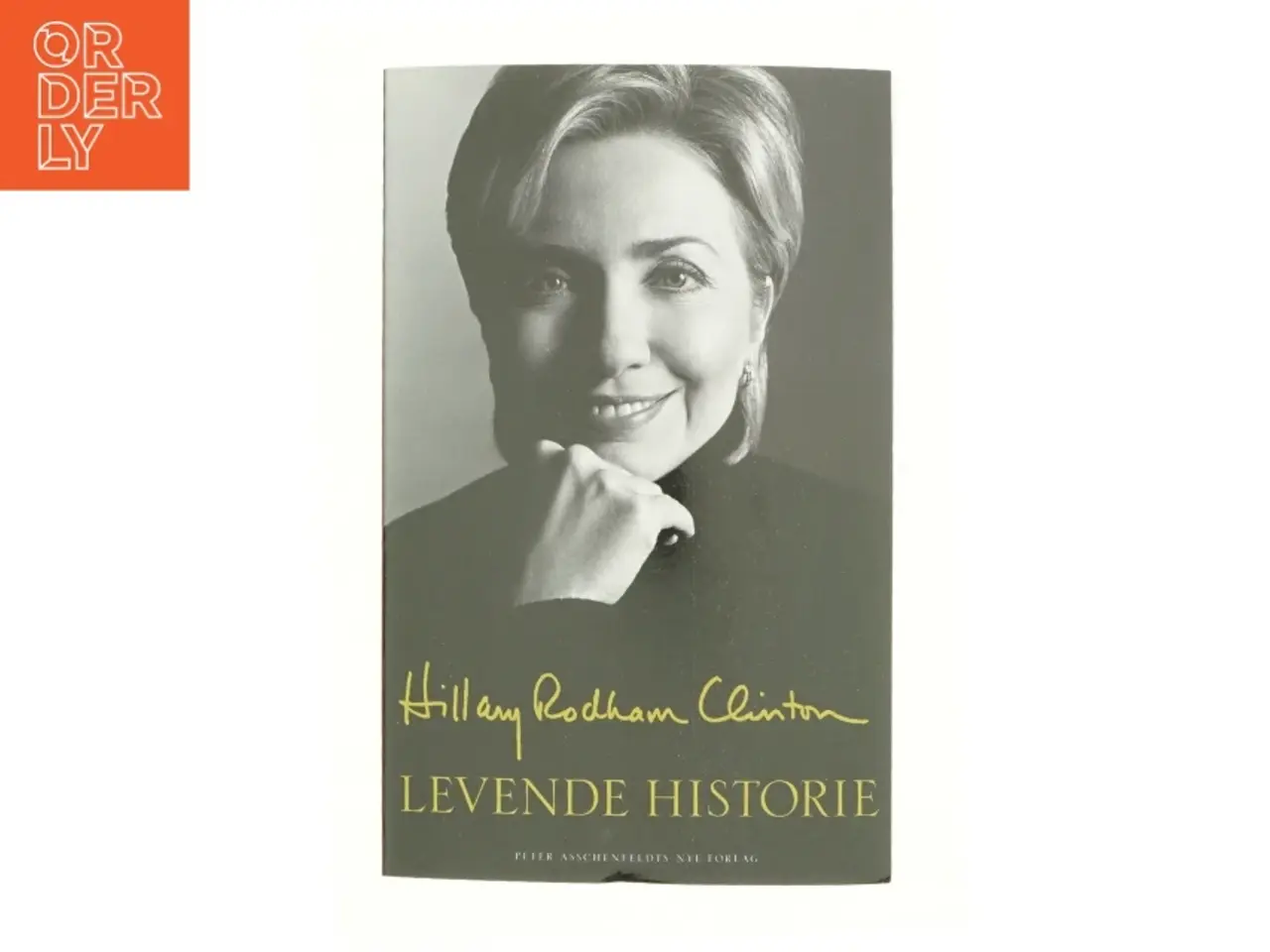 Billede 1 - Levende historie af Hillary Rodham Clinton (Bog)