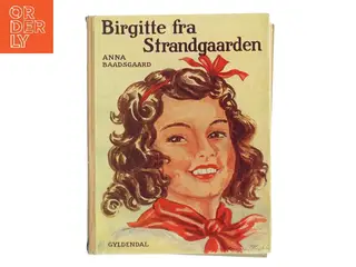 Birgitte fra Strandgaarden af Anna Baadsgaard (Bog)