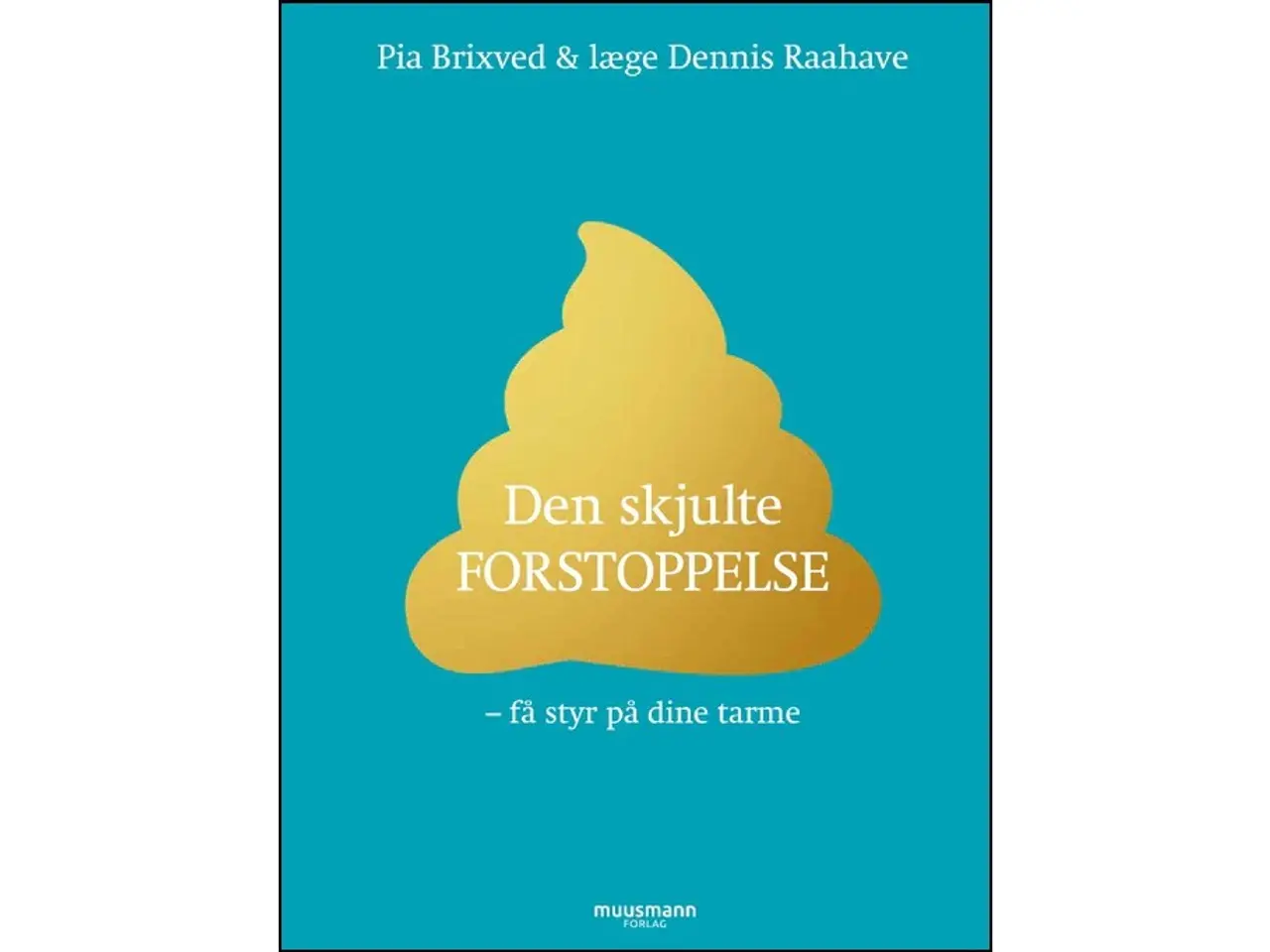 Billede 1 - Den skjulte forstoppelse - Få styr på dine tarme