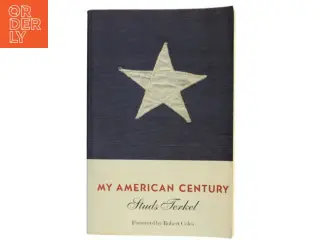 My American Century af Studs Terkel (Bog)