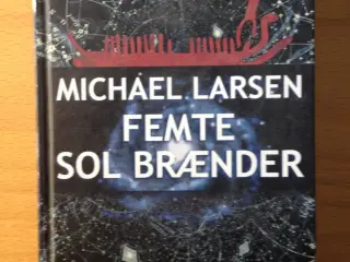 Femte sol brænder af Michael Larsen