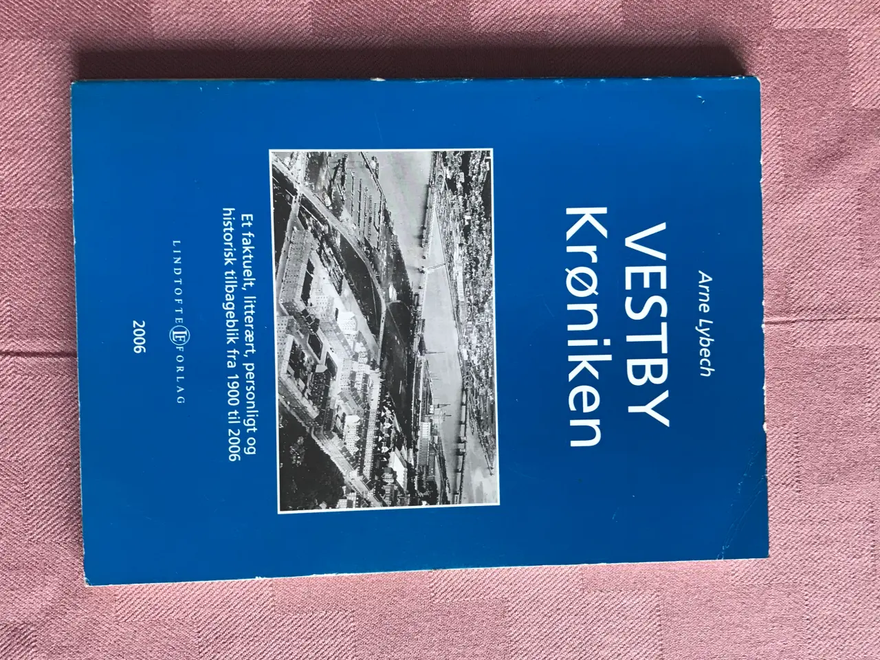 Billede 1 - VESTBY Krøniken af Arne Lybech