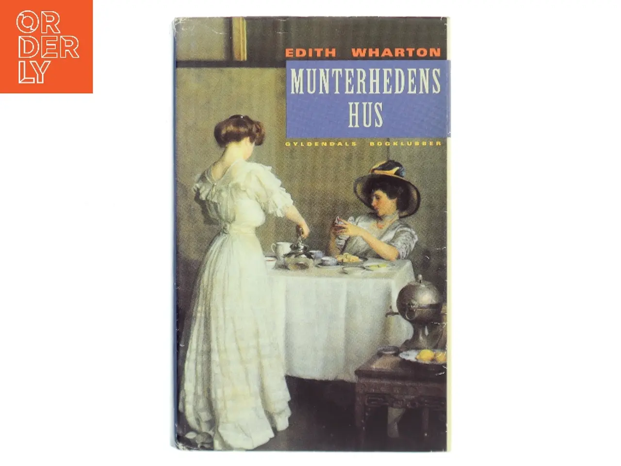 Billede 1 - Munterhedens hus af Edith Wharton (Bog)