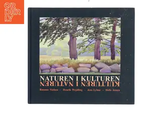Naturen i Kulturen / Kulturen i Naturen af Rasmus Nielsen (Bog)