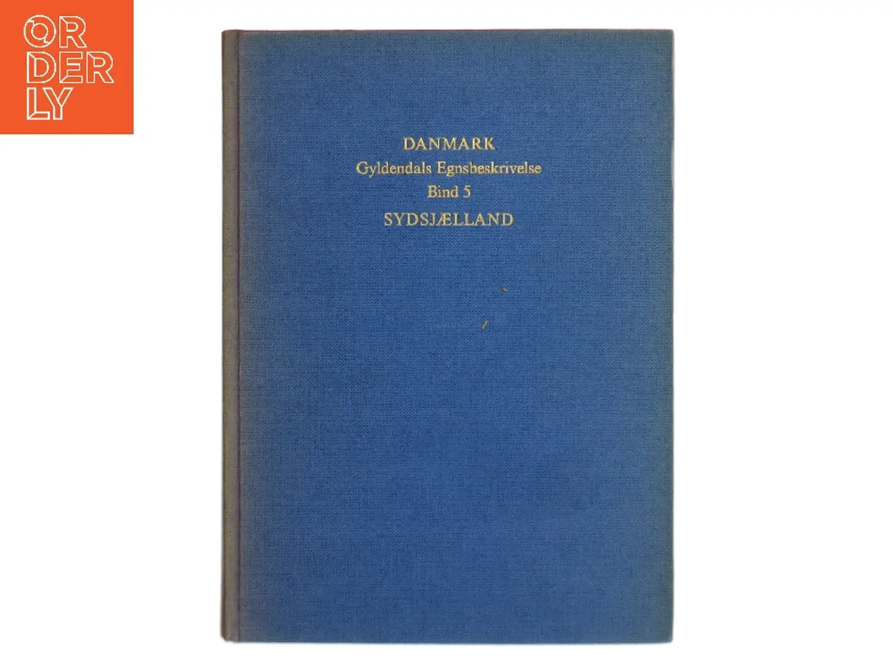Billede 1 - Danmark – Gyldendals Egnsbeskrivelse. Bind 5: Sydsjælland (Bog)