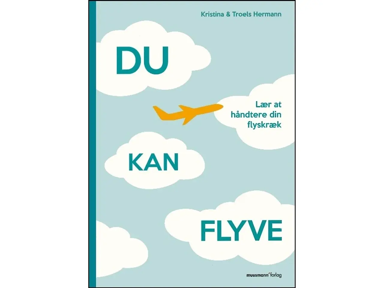 Billede 1 - Du kan flyve - lær at håndtere din flyskræk