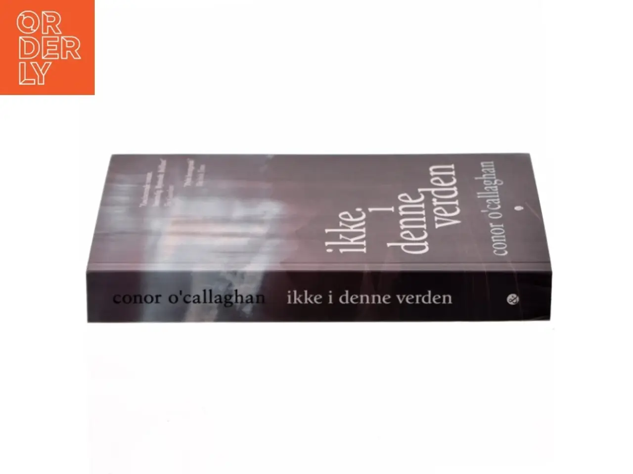 Billede 2 - Ikke i denne verden af Conor O'Callaghan (Bog)