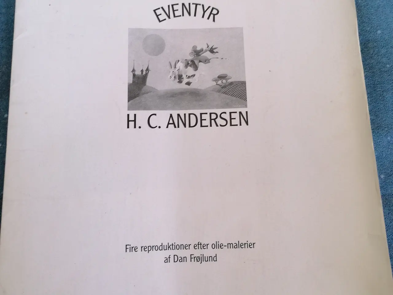 Billede 1 - Fire Smukke Dan Frøjlund  H.C Andersen Billeder