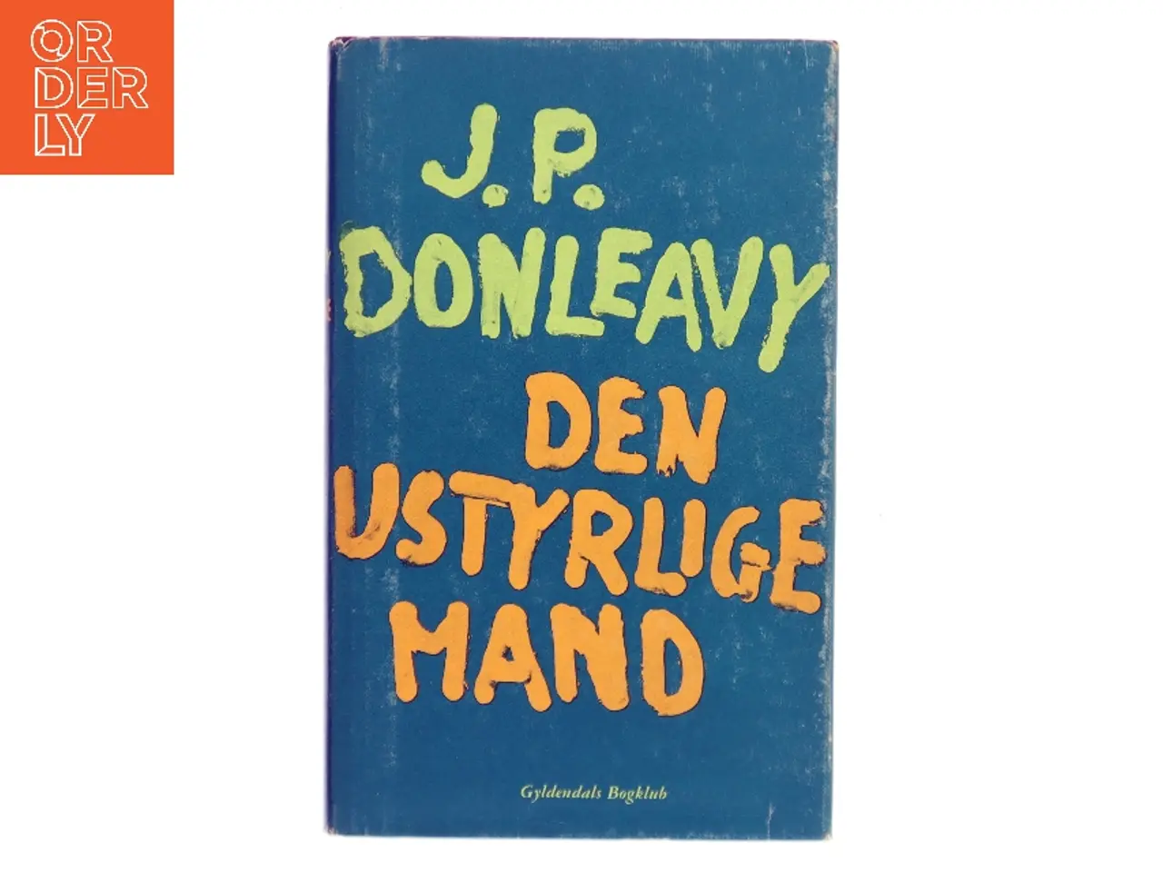 Billede 1 - Den ustyrlige mand af J. P. Donleavy (Bog)