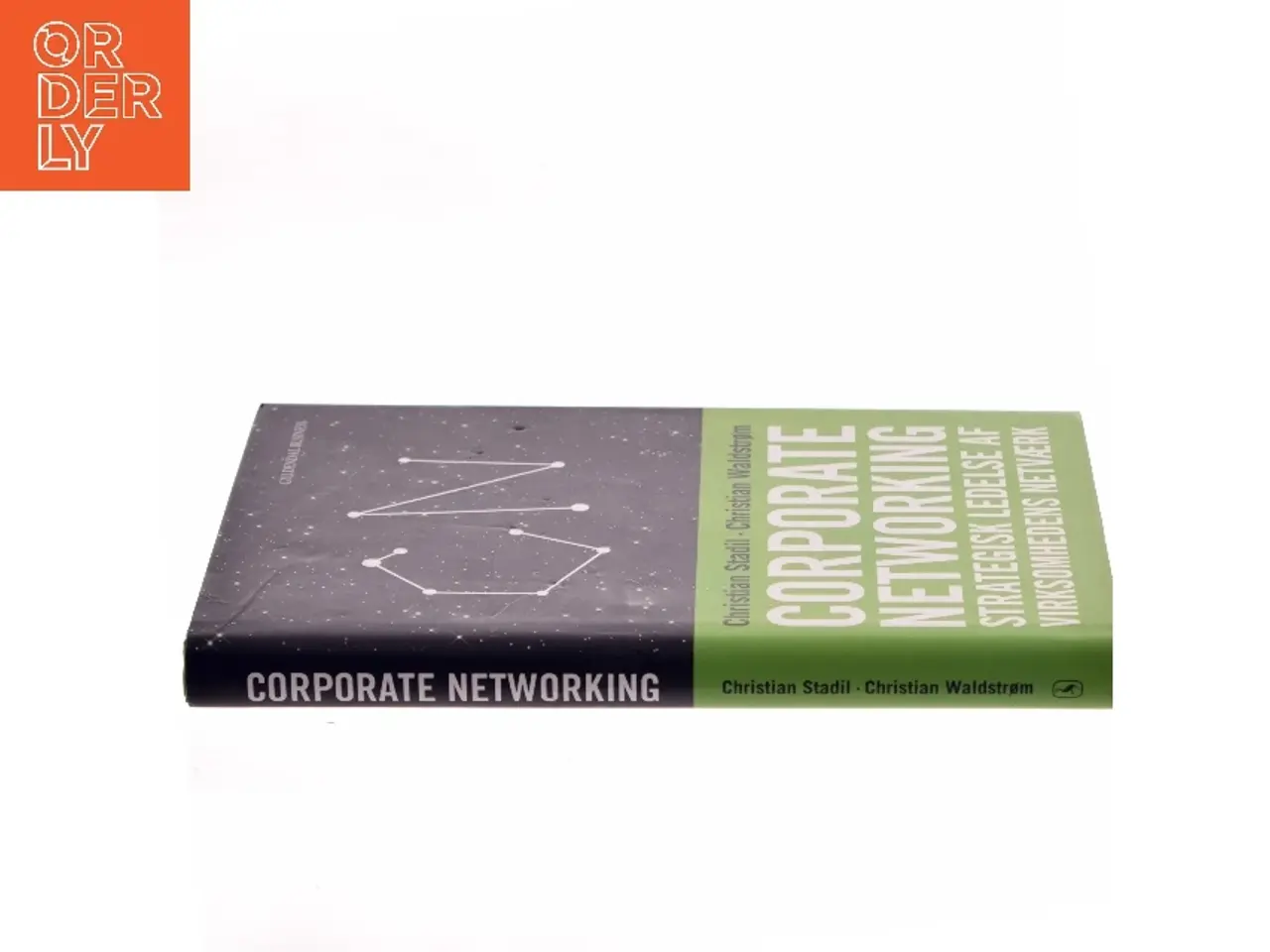Billede 2 - Corporate networking : strategisk ledelse af virksomhedens netværk af Christian Waldstrøm (Bog)