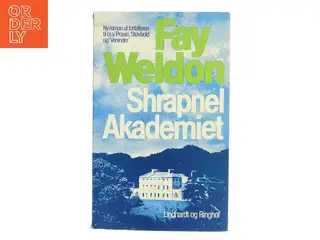 Shrapnel Akademiet af Fay Weldon (Bog)