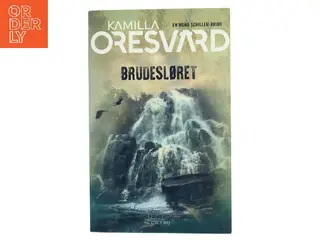 Brudesløret af Kamilla Oresvärd (Bog)