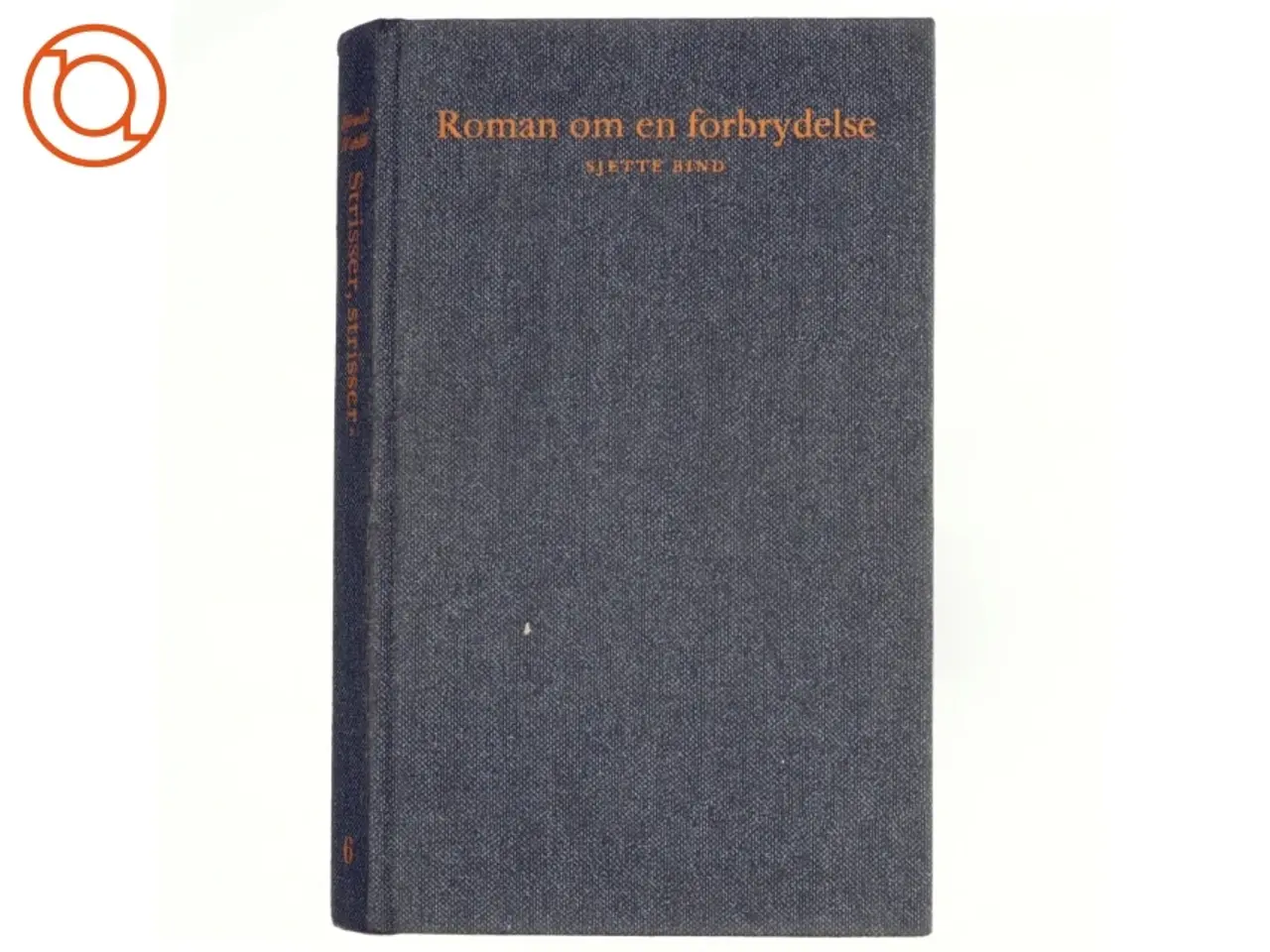 Billede 1 - Roman om en forbrydelse, 6.bind, strisser, strisser