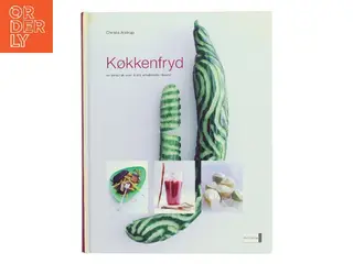 Køkkenfryd : en almanak over årets smukkeste råvarer af Christa Alstrup (Bog)