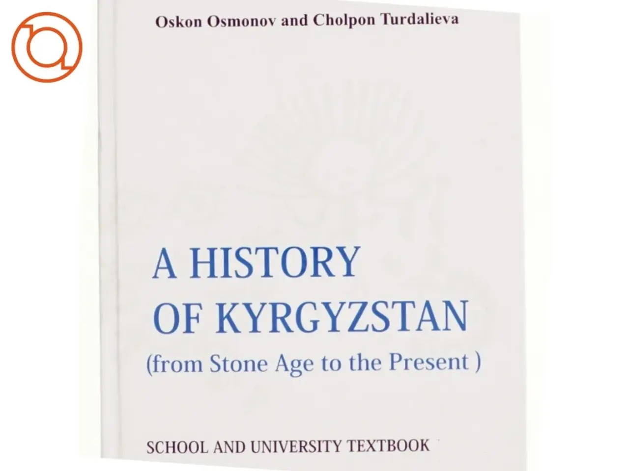 Billede 1 - A History of Kyrgyzstan af Oskon Osmanov and Cholpon Turdalieva (bog)