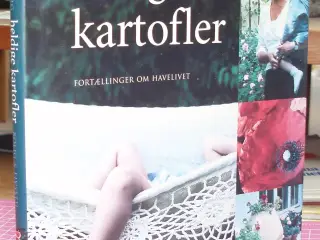 Heldige kartofler fortællinger om havelivet