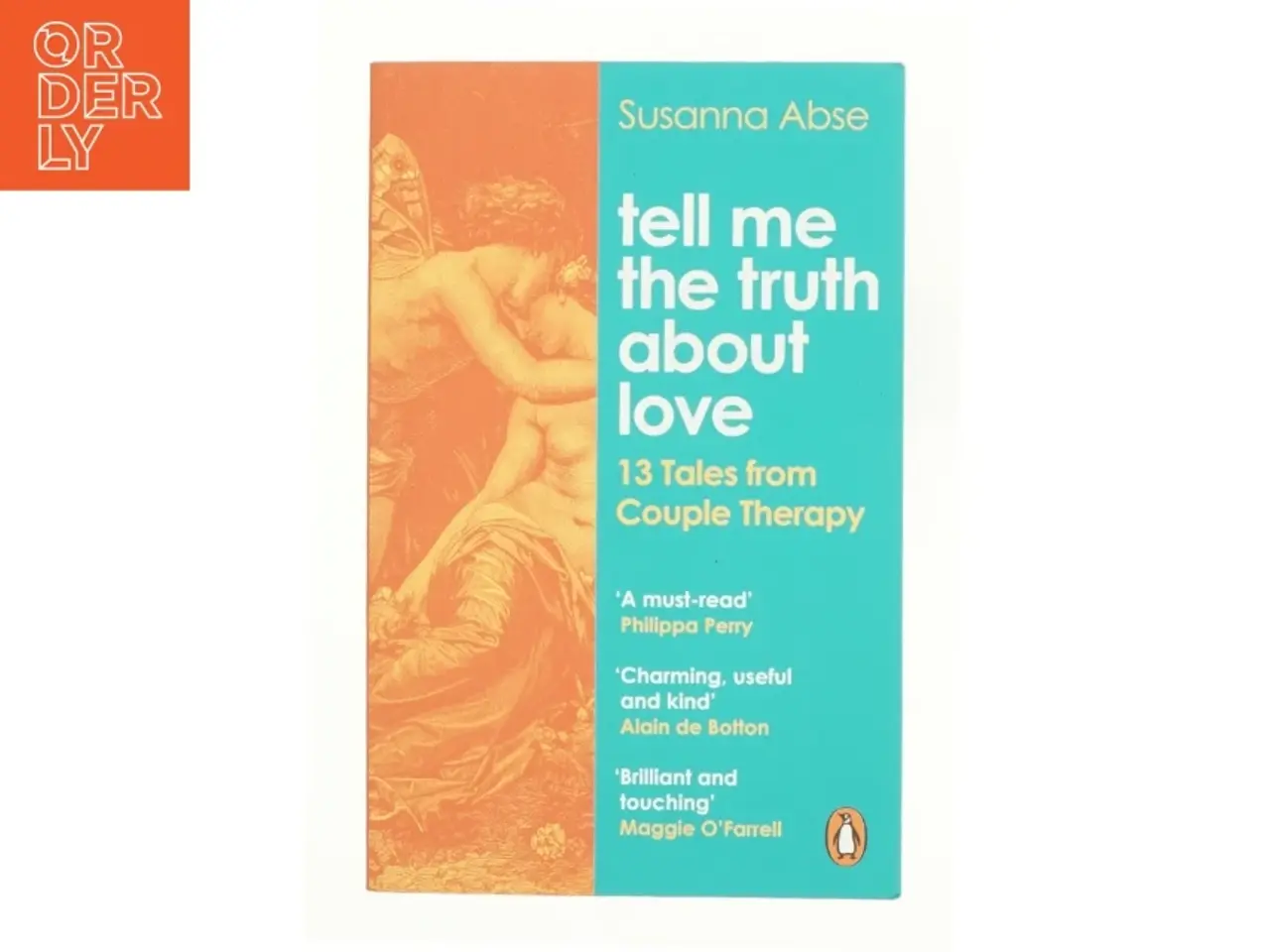 Billede 1 - Tell Me the Truth About Love af Susanna Abse (Bog)