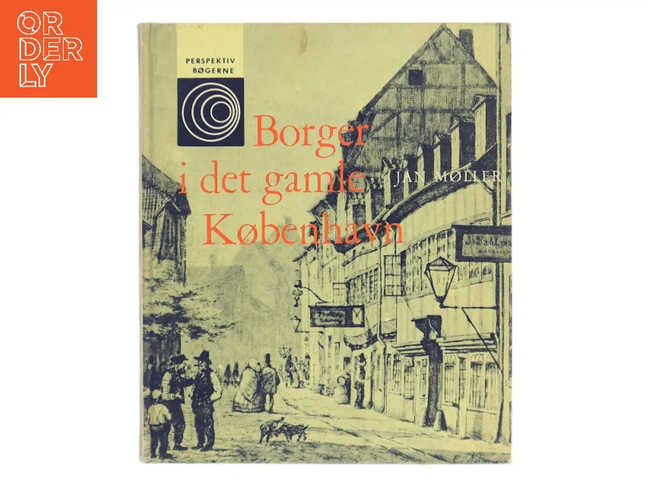 Billede 1 - Borger i det gamle København af Jan Møller (Bog)