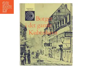 Borger i det gamle København af Jan Møller (Bog)