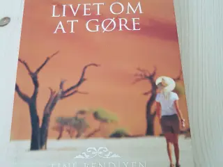 Livet om at gøre af Tine Bendixen