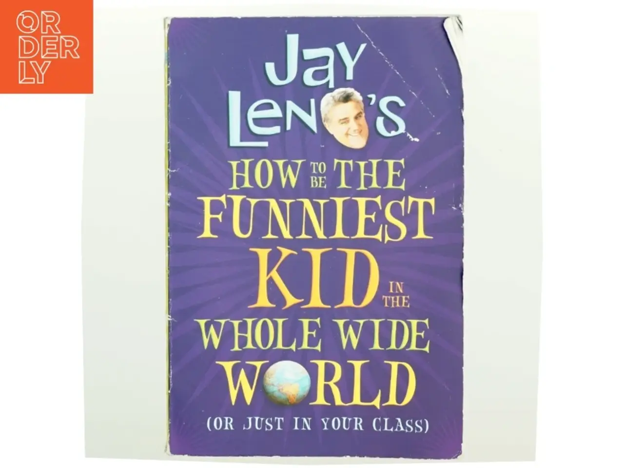 Billede 1 - Jay Leno's how to be the Funniest Kid in the Whole Wide World (or Just in Your Class) af Jay Leno (Bog)