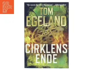 Cirklens ende : spændingsroman af Tom Egeland (Bog)