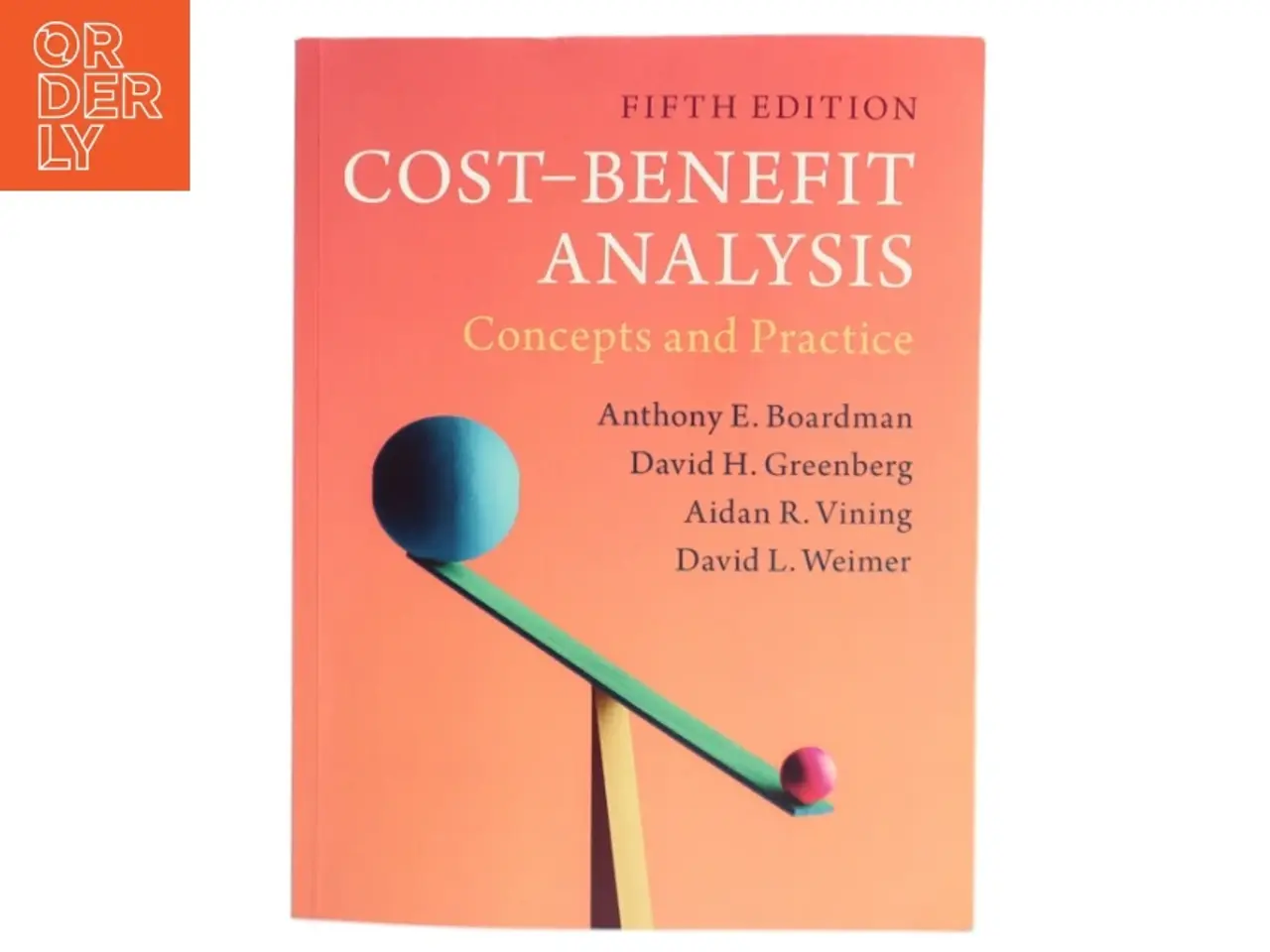 Billede 1 - Cost-benefit analysis : concepts and practice af Anthony E. Boardman (Bog)