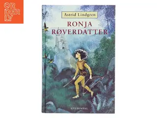 Ronja røverdatter (Ved Kina Bodenhoff) af Astrid Lindgren (Bog)