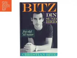 Bitz Din Sundhed af Christian Bitz (Bog)