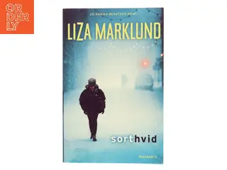 Sort hvid af Liza Marklund (Bog)