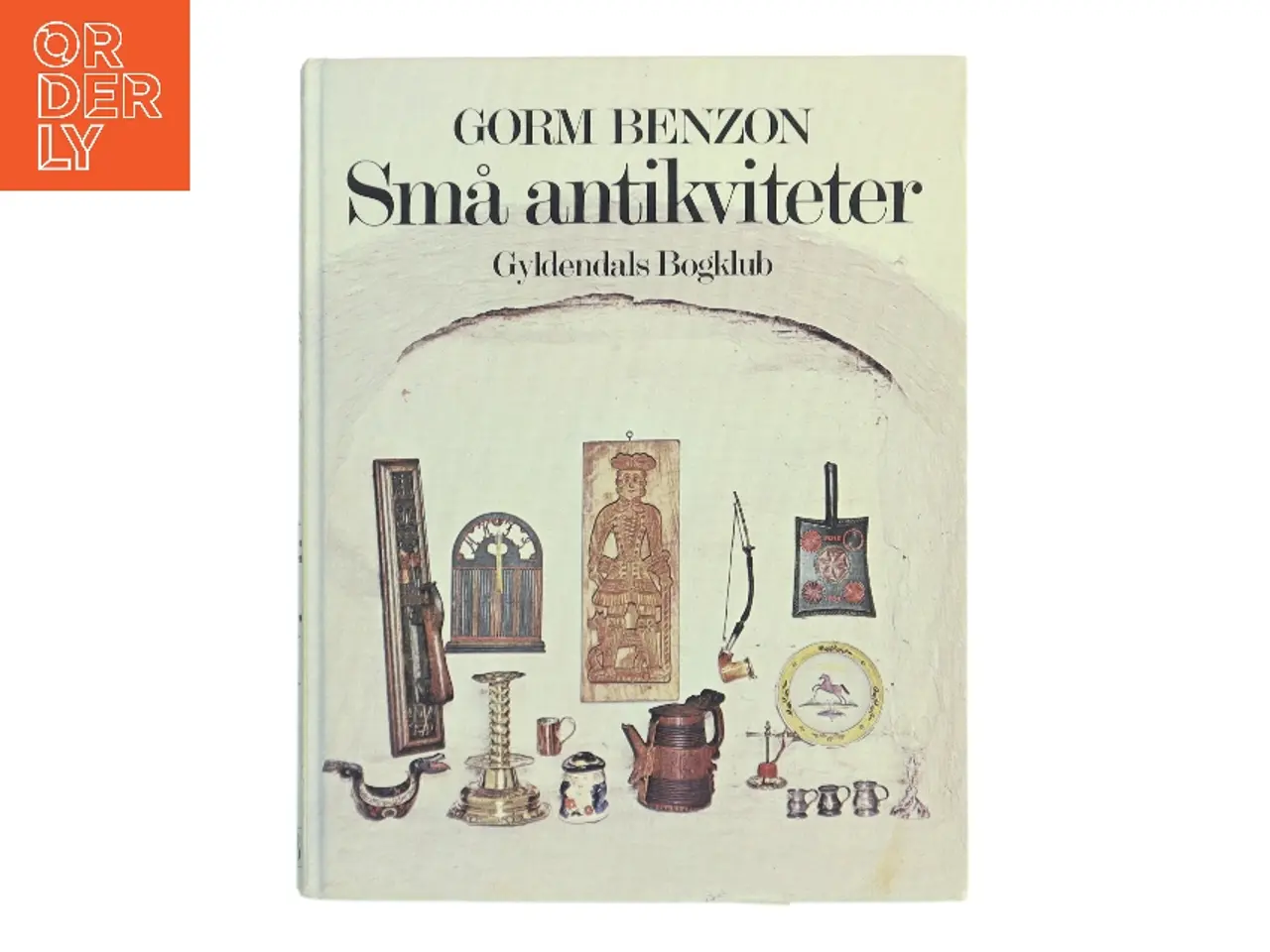 Billede 1 - Små antikviteter af Gorm Benzon (Bog)