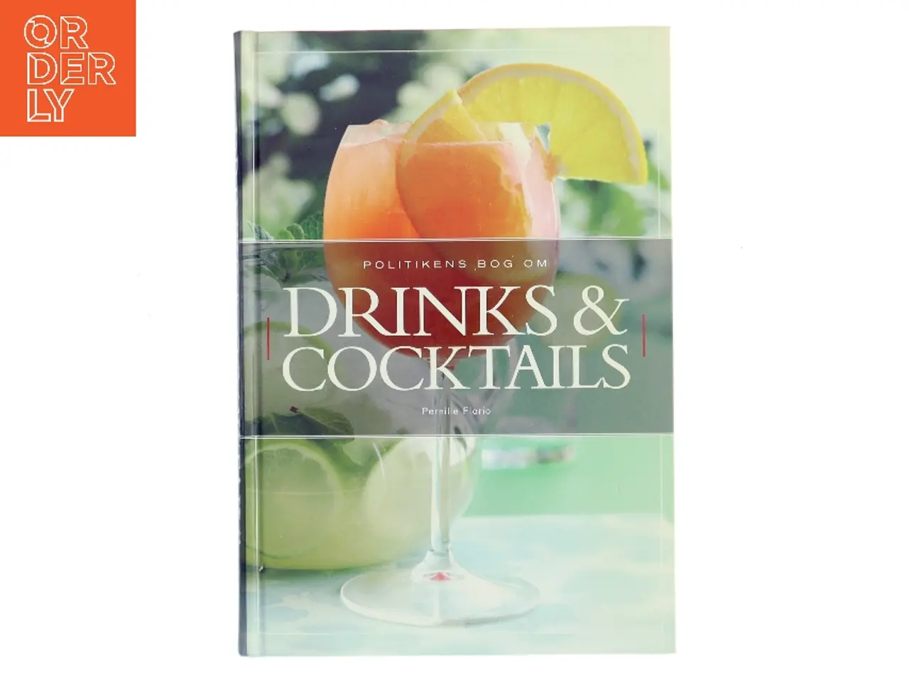 Billede 1 - Politikens bog om drinks & cocktails af Pernille Florio (Bog)