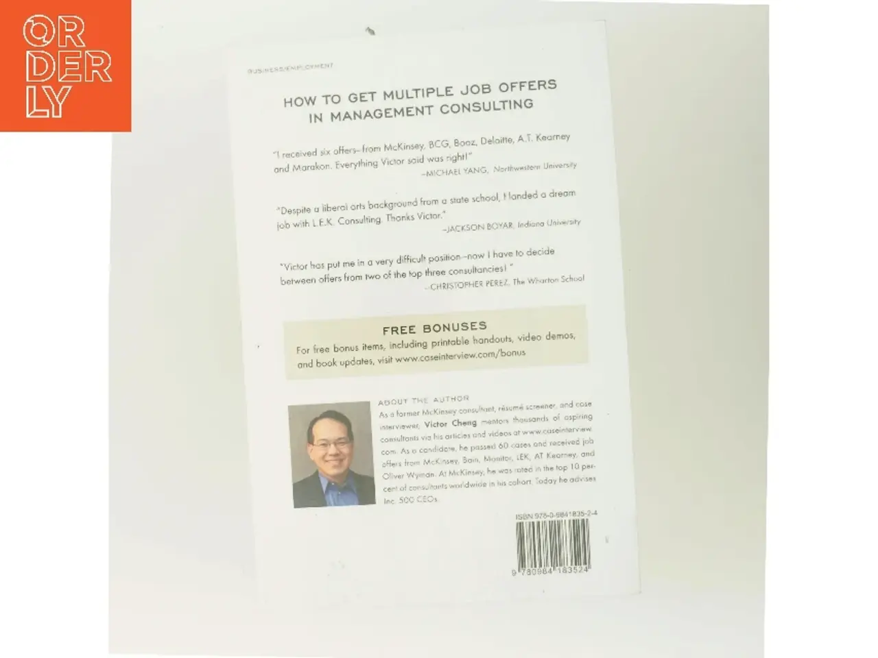 Billede 3 - Case interview secrets : a former McKinsey interviewer reveals how to get multiple job offers in consulting af Victor Cheng (Bog)