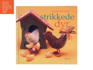 Strikkede dyr af Anne-Dorthe Grigaff (Bog)